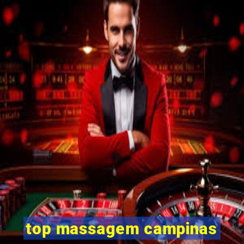 top massagem campinas