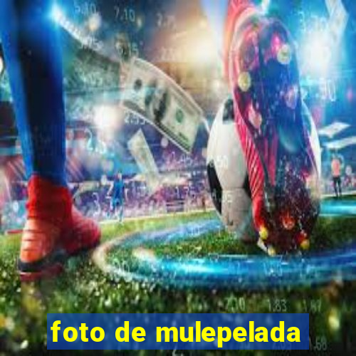 foto de mulepelada