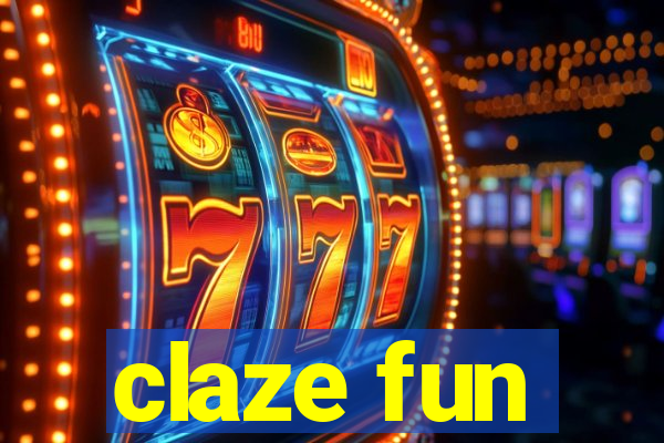 claze fun