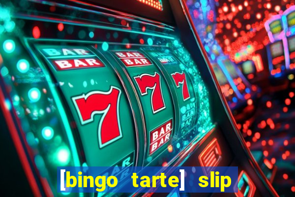 [bingo tarte] slip & stop 1988 part 1