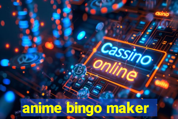 anime bingo maker