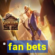 fan bets