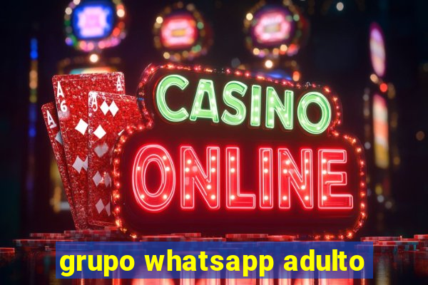 grupo whatsapp adulto