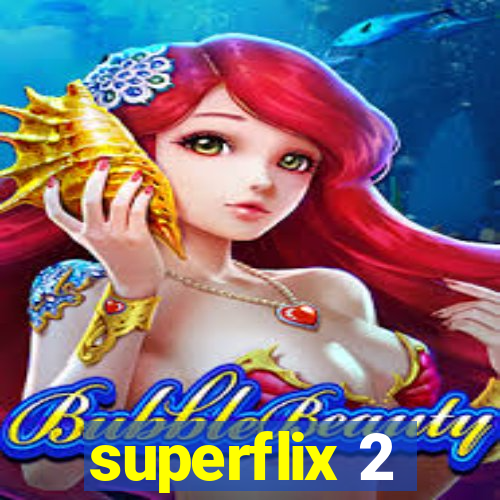 superflix 2