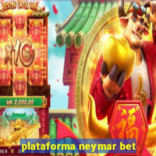 plataforma neymar bet