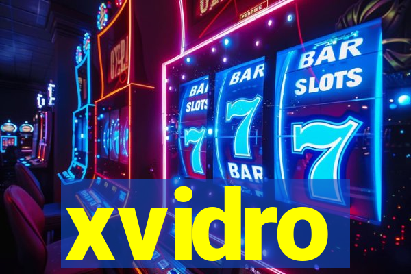 xvidro