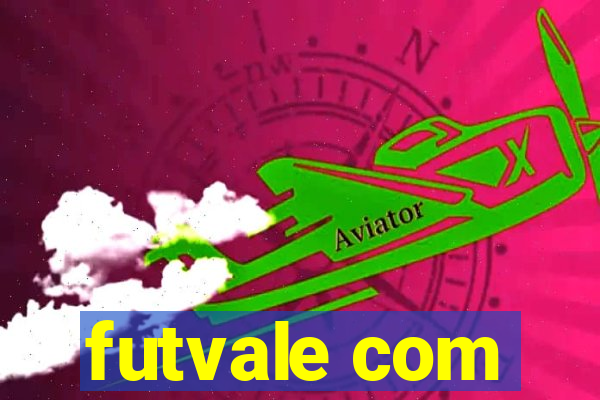 futvale com