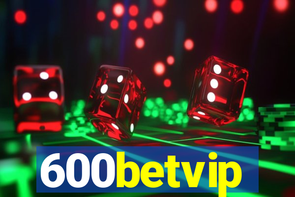 600betvip