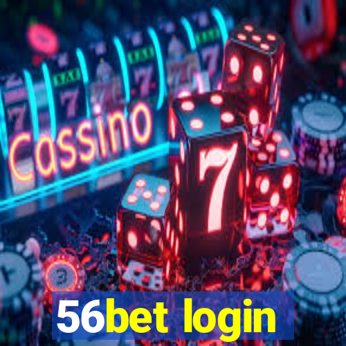 56bet login