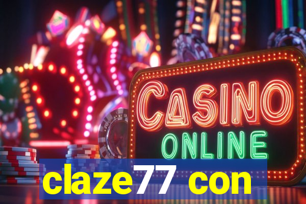 claze77 con