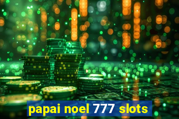 papai noel 777 slots