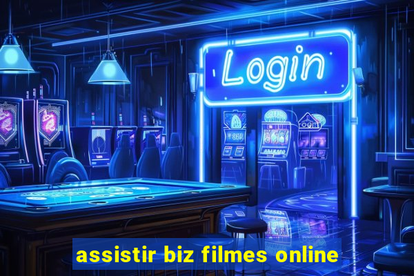 assistir biz filmes online