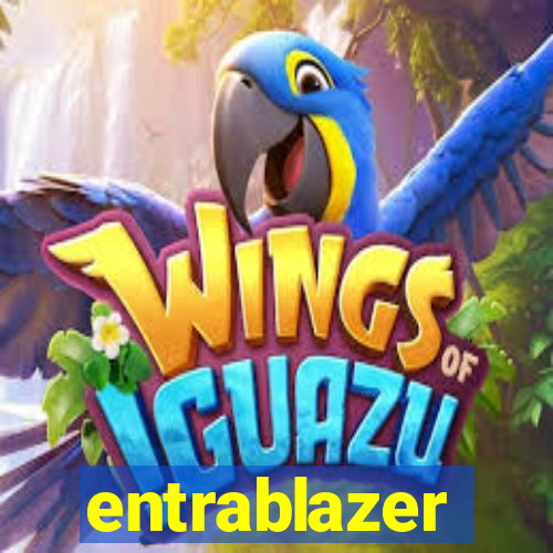 entrablazer