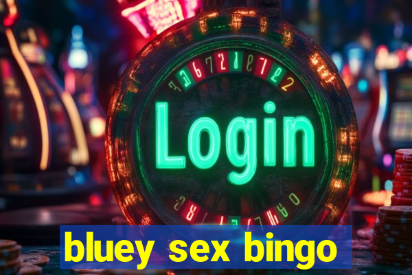 bluey sex bingo