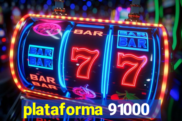 plataforma 91000