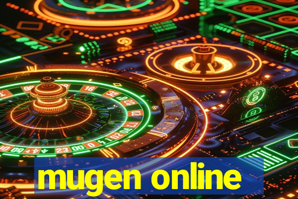 mugen online