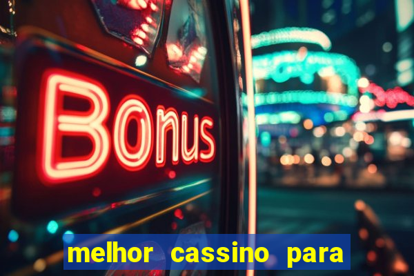 melhor cassino para jogar fortune tiger