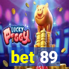 bet 89