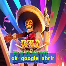 ok google abrir jogo de c****