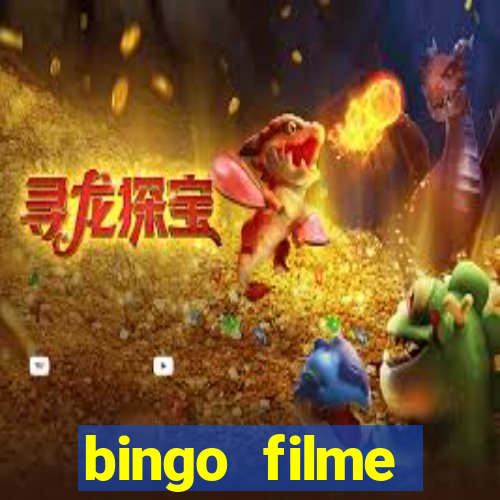 bingo filme completo dublado