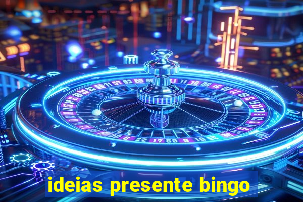 ideias presente bingo