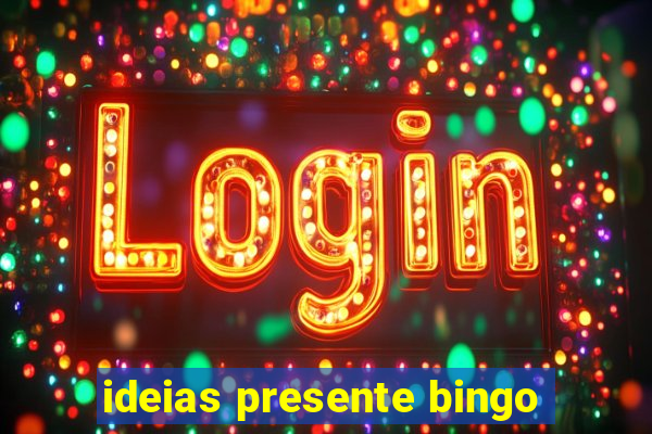 ideias presente bingo