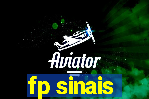 fp sinais