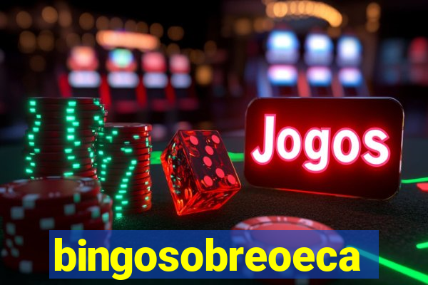 bingosobreoeca