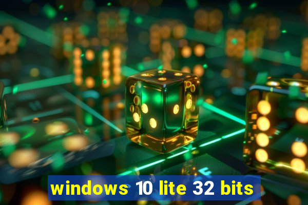 windows 10 lite 32 bits