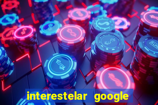 interestelar google drive dublado