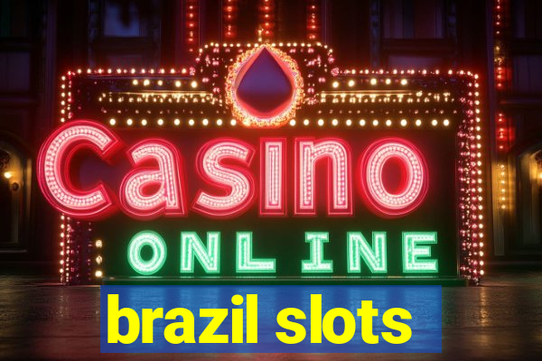 brazil slots