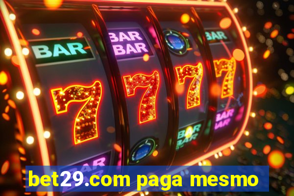 bet29.com paga mesmo