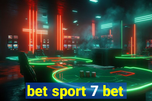 bet sport 7 bet