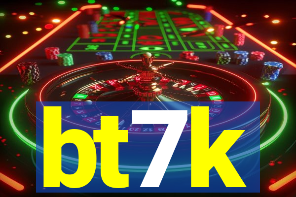 bt7k