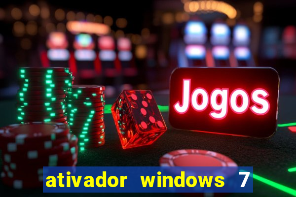 ativador windows 7 ultimate 64 bits download