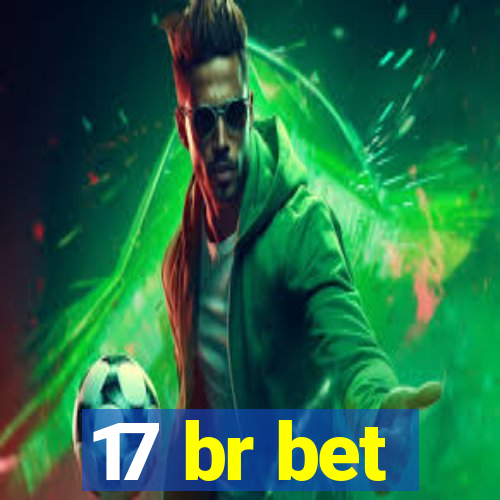 17 br bet