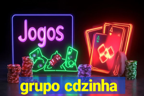 grupo cdzinha