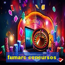 fumarc concursos