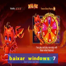 baixar windows 7 ultimate 64 bits com todos os drivers