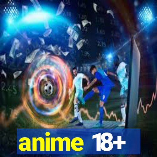 anime 18+