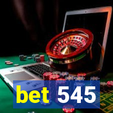 bet 545