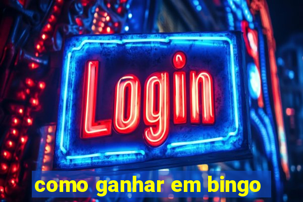 como ganhar em bingo