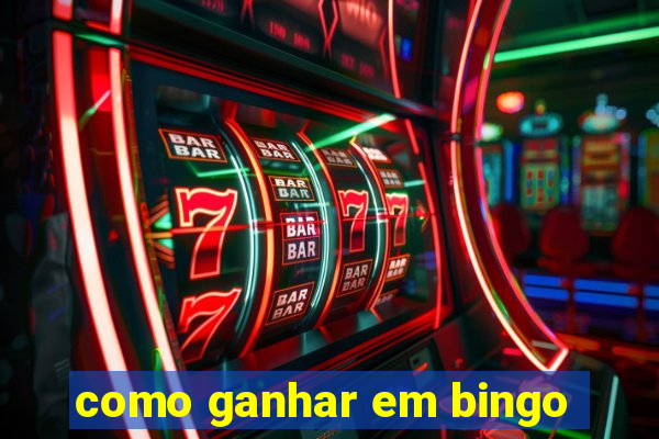 como ganhar em bingo