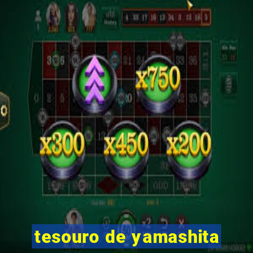 tesouro de yamashita