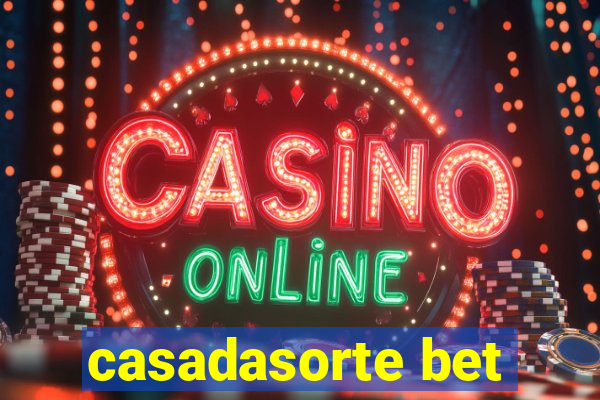 casadasorte bet