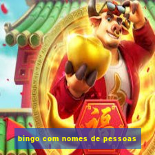 bingo com nomes de pessoas