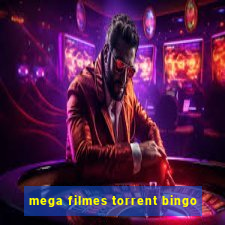 mega filmes torrent bingo