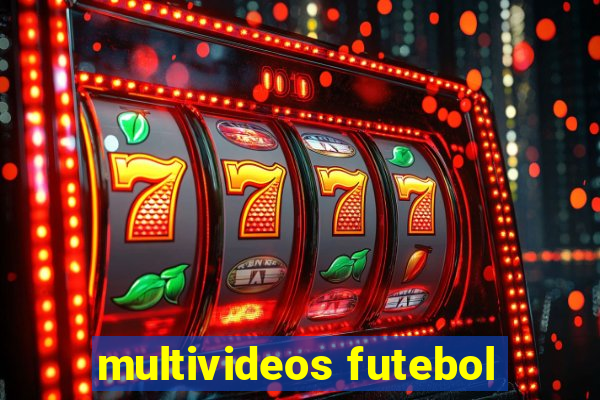 multivideos futebol