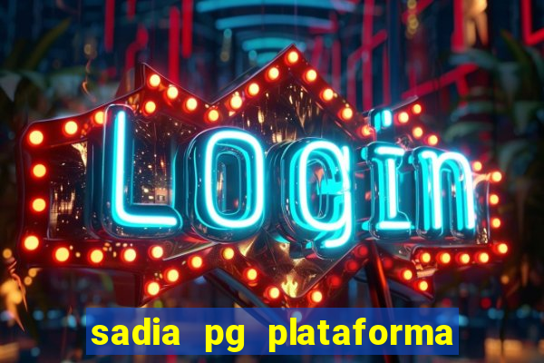 sadia pg plataforma de jogos