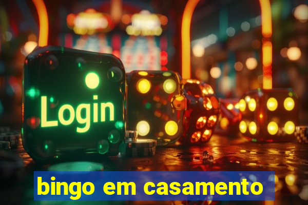 bingo em casamento